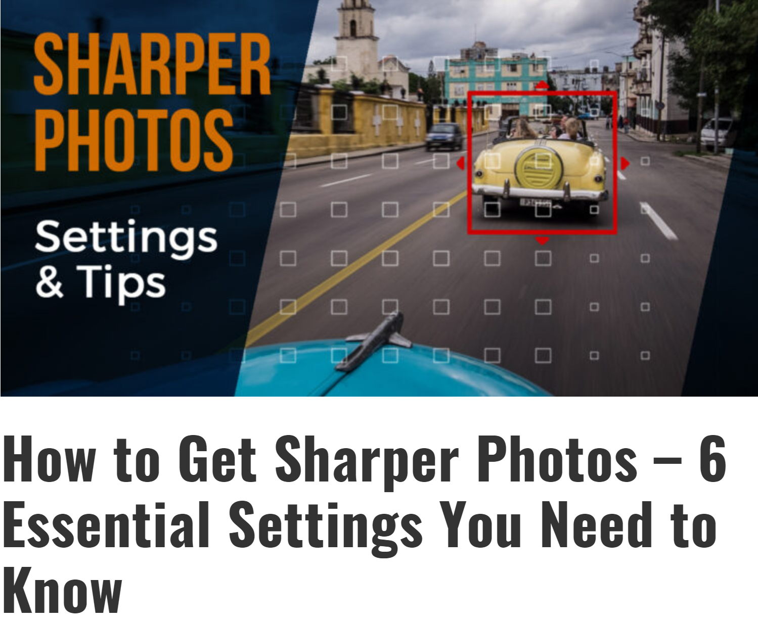 How to Get Sharper Photos